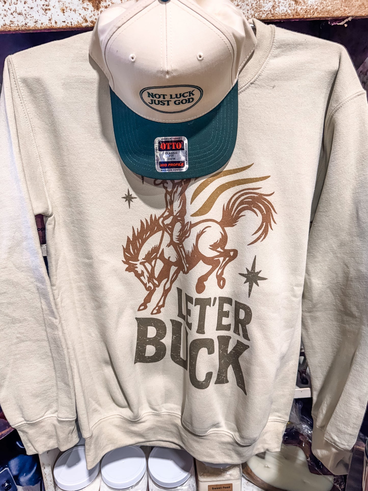 The Let'er Buck Sweatshirt